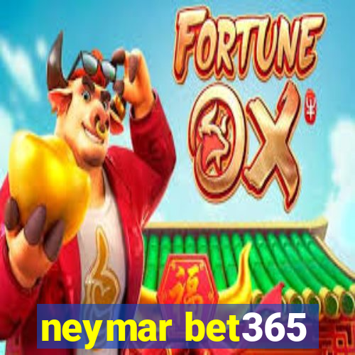 neymar bet365